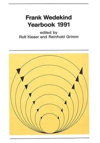 Frank Wedekind. Yearbook 1991 (New York University Ottendorfer Series) (German Edition)