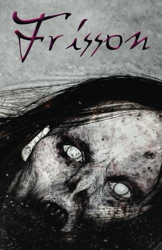 Frisson 1 (Horror & Speculative Verse)