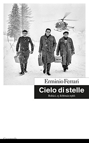 Cielo di stelle : Robiei, 15 febbraio 1966