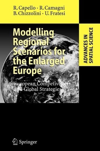 Modelling Regional Scenarios for the Enlarged Europe European Competitiveness and Global Strategies