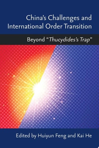 China’s Challenges and International Order Transition Beyond “Thucydides's Trap”