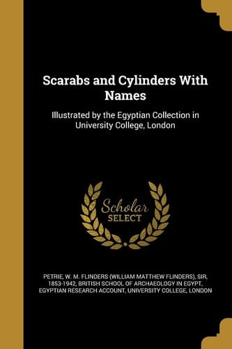 Scarabs and Cylinders With Names