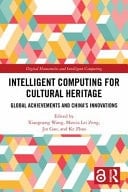 Intelligent Computing for Cultural Heritage Global Achievements and China's Innovations