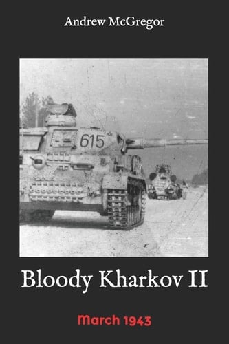 Bloody Kharkov II March 1943