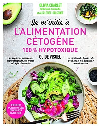 Je m'initie à l'alimentation cétogène 100% hypotoxique
