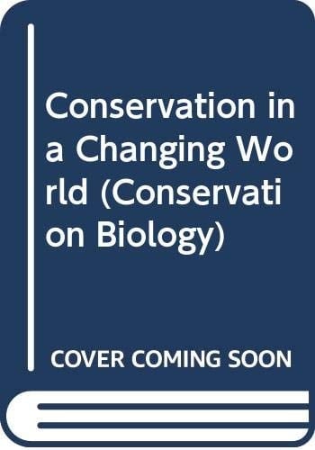 Conservation in a Changing World