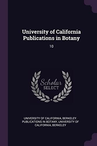 University of California Publications in Botany 10