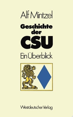 Geschichte der CSU Ein Überblick