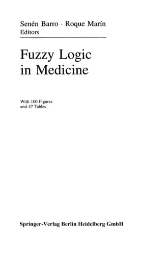 Fuzzy Logic in Medicine