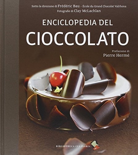 Enciclopedia del cioccolato. Con DVD
