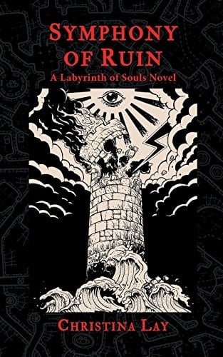 Symphony of Ruin A Labyrinth of Souls Novel