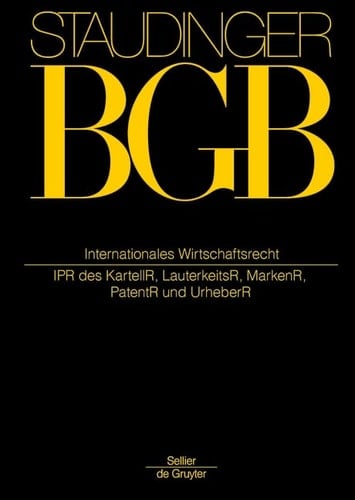 Internationales Wirtschaftsrecht (IPR des Kartell-, Lauterkeits-, Marken-, Patent- und Urheberrechts)