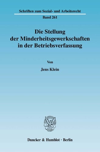 Die Stellung der Minderheitsgewerkschaften in der Betriebsverfassung