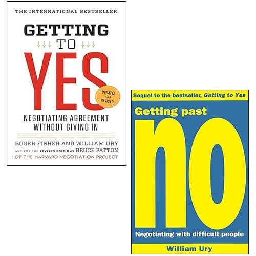 Getting to Yes Negotiating an agreement without giving in, Getting Past No Negotiating With Difficult People By Roger Fisher, William Ury 2 Books Collection Set