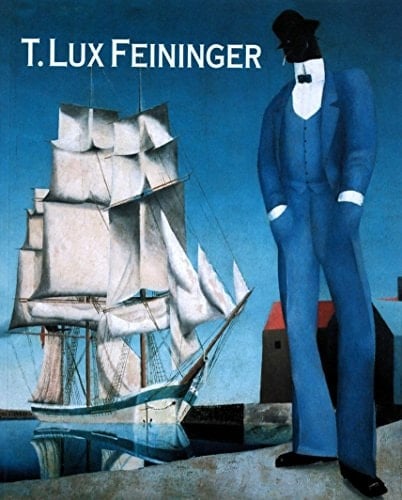 T. Lux. Feininger: Von Dessau nach Amerika : der Weg eines Bauhäuslers (German Edition)