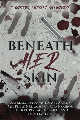 Beneath Her Skin: A Horror Charity Anthology