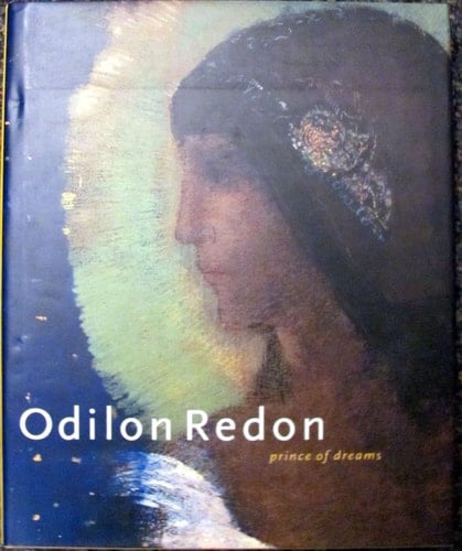 Odilon Redon Prince of Dreams, 1840-1916