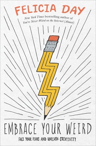 Embrace Your Weird