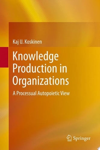 Knowledge Production in Organizations
