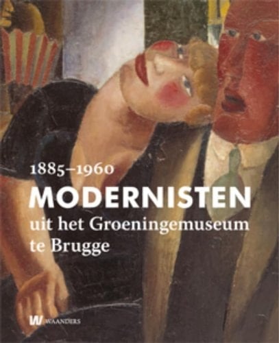 Modernisten uit het Groeningemuseum in Brugge, 1885-1960
