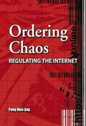 Ordering Chaos Regulating the Internet