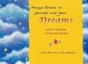 Always Believe in Yourself and Your Dreams 2003 Calendar/16-Month Edition