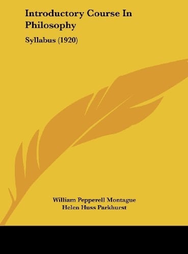 Introductory Course In Philosophy: Syllabus (1920)