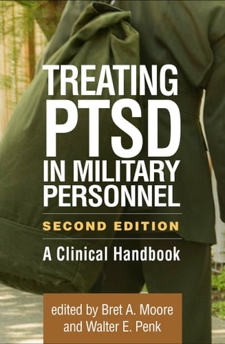 Treating PTSD in Military Personnel, Second Edition A Clinical Handbook
