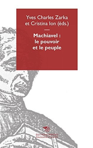 Machiavel le pouvoir et le peuple