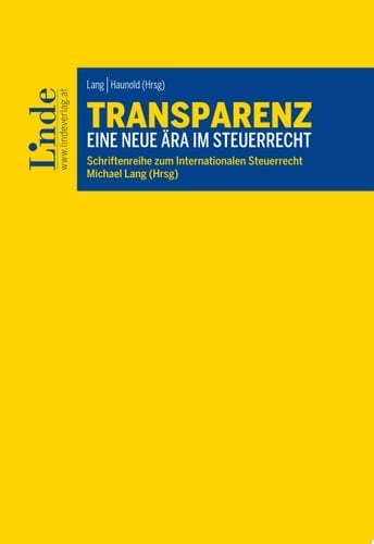 Transparenz - Eine neue Ära im Steuerrecht Schriftenreihe IStR Band 96