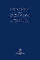 Festschrift für Joachim Lang zum 70. Geburtstag Gestaltung der Steuerrechtsordnung