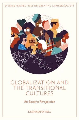 Globalization and the Transitional Cultures An Eastern Perspective