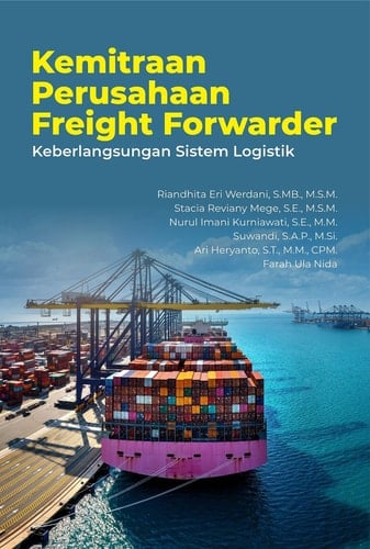 Kemitraan Perusahaan Freight Forwarder - Keberlangsungan Sistem Logistik