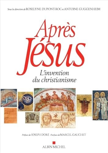 Après Jésus L'invention du christianisme