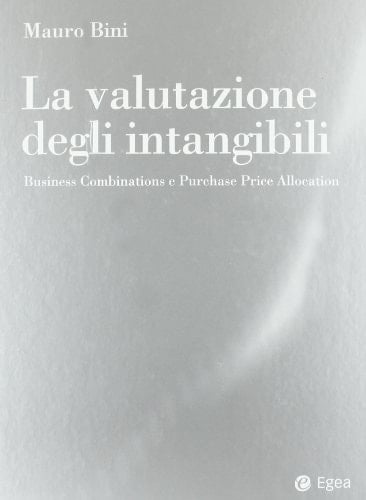 La valutazione degli intangibili. Business Combinations e Purchase Price Allocation