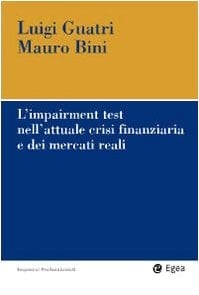 L'impairment test nell'attuale crisi finanziaria e dei mercati reali