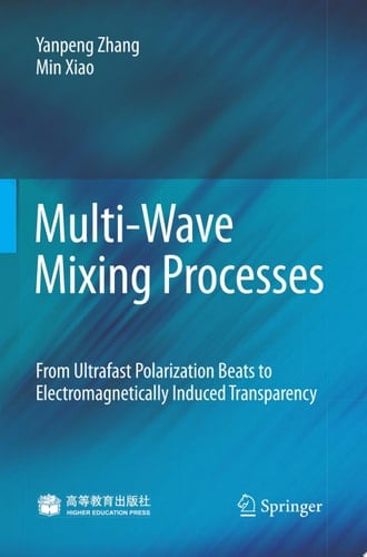 Multi-Wave Mixing Processes
