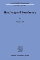 Handlung und Zurechnung