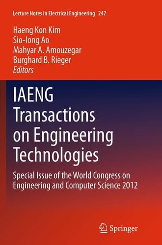 IAENG Transactions on Engineering Technologies Special Issue of the World Congress on Engineering and Computer Science 2012