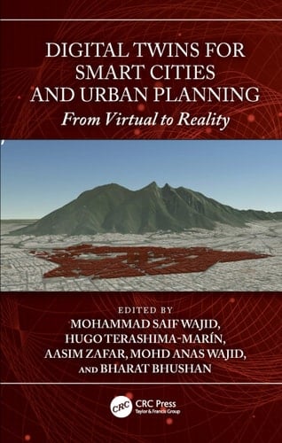 Digital Twins for Smart Cities and Urban Planning From Virtual to Reality