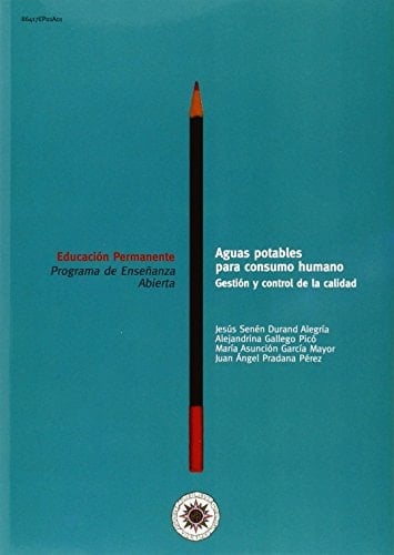 AGUAS POTABLES PARA CONSUMO HUMANO. GESTIÓN Y CONTROL DE LA CALIDAD