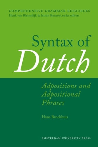 Syntax of Dutch adpositions and adpositional phrases