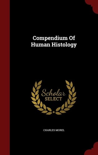 Compendium of Human Histology