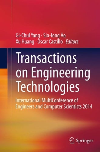 Transactions on Engineering Technologies International MultiConference of Engineers and Computer Scientists 2014