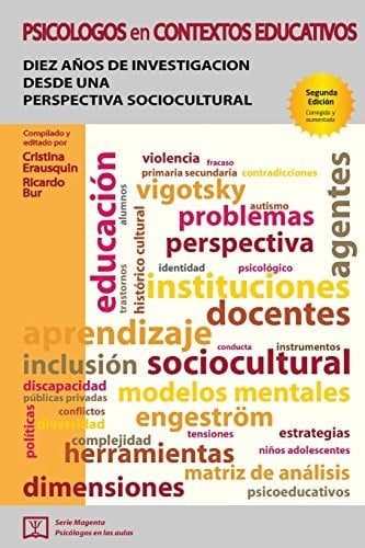 Psicólogos en contextos educativos Diez años de investigación desde una perspectiva sociocultural