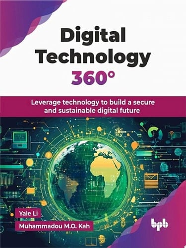 Digital Technology 360° Leverage technology to build a secure and sustainable digital future (English Edition)