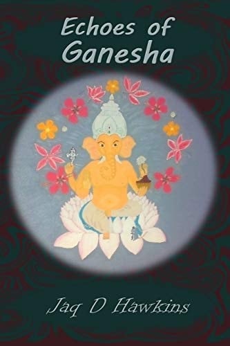 Echoes of Ganesha An Ancient God In A Modern Western World