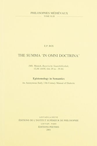 The Summa 'In omni doctrina' (MS. Munich, Bayerische Staatsbibliothek, CLM 14458, fols. 29ra-39rb) epistemology in semantics
