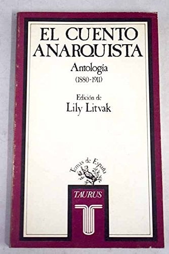 El Cuento anarquista (1880-1911) antología