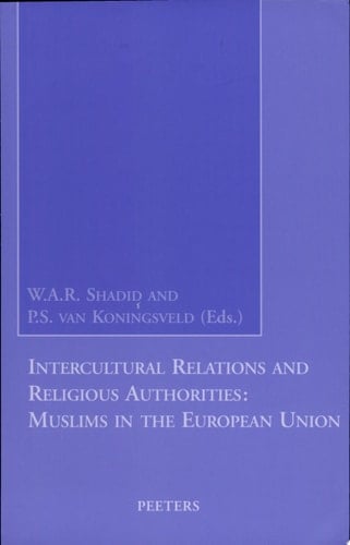 Intercultural Relations and Religious Authorities Muslims in the European Union